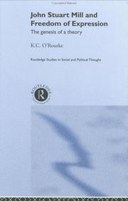 Cover of: John Stuart Mill and Freedom of Expression by K.C. O'Rourke