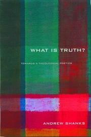 Cover of: 'What is Truth?': Towards a Theological Poetics