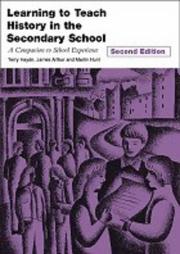 Cover of: Learning to teach history in the secondary school by Terry Haydn
