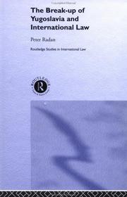 Cover of: Break-Up of Yugoslavia and International Law (Studies in International Law)