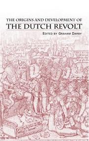 Cover of: The origins and development of the Dutch revolt
