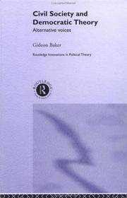Cover of: Civil Society and Democratic Theory: International Perspectives (Routledge Innovations in Politicaltheory)