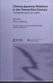 Cover of: Chinese Japanese Relations in the 21st Century: Complementarity and Conflict (European Institute of Japanese Studies East Asian Economics & Business Series, Number 2)