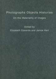 Cover of: Photographs Objects Histories: On the Materiality of Images (Material Cultures)