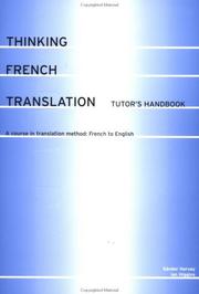 Cover of: Thinking French Translation Teacher's Book and Cassette: A Course in Translation Method by Hervey Sandor, Ian Higgins