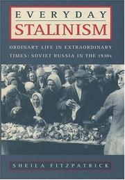 Cover of: Everyday Stalinism: Ordinary Life in Extraordinary Times: Soviet Russia in the 1930s
