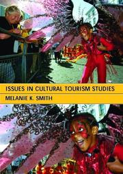 Issues in cultural tourism studies by Melanie K. Smith
