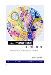 Cover of: After International Relations: Critical Realism and the (Re)Construction of World Politics (Critical Realism: Interventions)