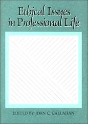 Cover of: Ethical issues in professional life by edited by Joan C. Callahan.