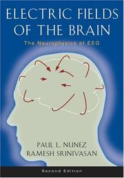 Cover of: Electric Fields of the Brain by Paul L. Nunez, Ramesh Srinivasan