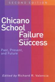Cover of: Chicano school failure and success: past, present, and future