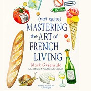 Cover of: Mastering the Art of French Living