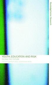 Cover of: Youth, Education and Risk: Facing the Future