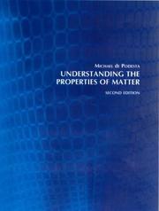 Cover of: Understanding the properties of matter by Michael De Podesta