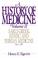 Cover of: A History of Medicine: Volume 2
