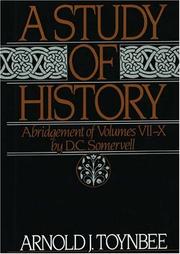 A Study of History by Arnold J. Toynbee, D.C Somervell