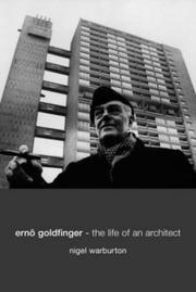 Ernö Goldfinger by Nigel Warburton