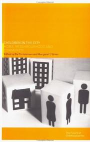 Cover of: Children in the city by Pia Christensen and Margaret O'Brien [and others].