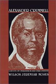 Cover of: Alexander Crummell: a study of civilization and discontent