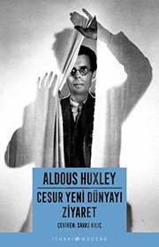 Cover of: Cesur Yeni Dünyayı Ziyaret by Aldous Huxley