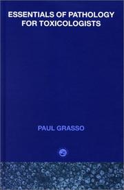 Cover of: Essentials of Pathology For Toxicologists by Paul Grasso