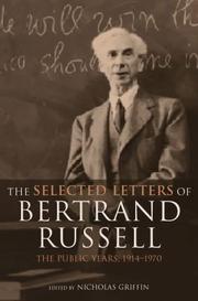 Cover of: The Selected Letters of Bertrand Russell: The Public Years, 1914-1970 (Selected Letters of Bertrand Russell)