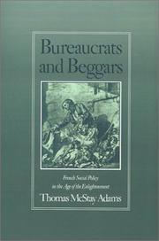 Cover of: Bureaucrats and Beggars by Thomas McStay Adams