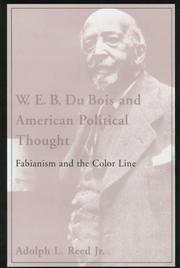 Cover of: W.E.B. Du Bois and American political thought: fabianism and the color line