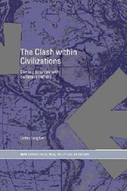 Cover of: The clash within civilizations: coming to terms with cultural conflicts