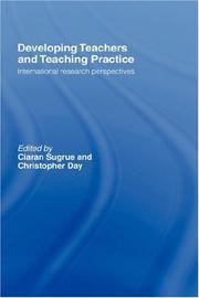 Cover of: Developing teachers and teaching practice: international research perspectives