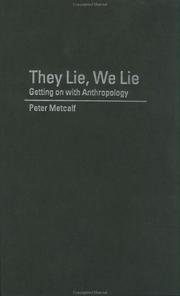 Cover of: They Lie, We Lie by Peter Metcalf