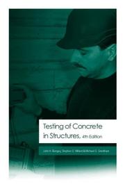 The testing of concrete in structures by J. H. Bungey