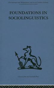 Cover of: Foundations in Sociolinguistics (International Behavioural and Social Sciences Classics from the Tavistock Press, 6)