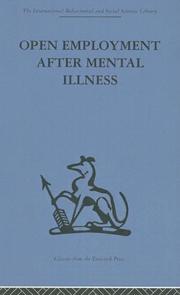 Cover of: Open Employment after Mental Illness (International Behavioural and Social Sciences, Classics from the Tavistock Press)