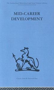 Cover of: Mid-Career Development: Research Perspectives on a Developmental Community for Senior Administrators