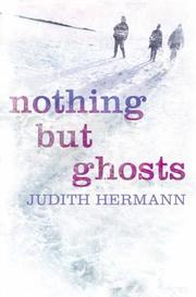 Cover of: Nothing But Ghosts by Judith Hermann