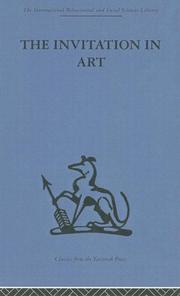 Cover of: The Invitation of Art (International Behavioural and Social Sciences, Classics from the Tavistock Press)