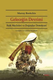 Cover of: Gelecegin Devrimi by Murray Bookchin, Ibrahim Yýldýz, Soner Torlak