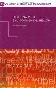Cover of: Dictionary of environmental health by David Worthington