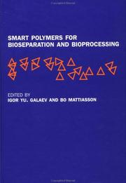 Cover of: Smart polymers for bioseparation and bioprocessing | 