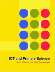 Cover of: ICT and primary science by Williams, John