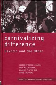 Cover of: Carnivalizing Difference: Bakhtin and the Other (Routledge Harwood Studies in Russian and European Literature)