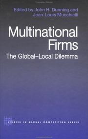 Cover of: Multinational firms: the global-local dilemma