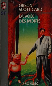 Cover of: La voix des morts by Orson Scott Card