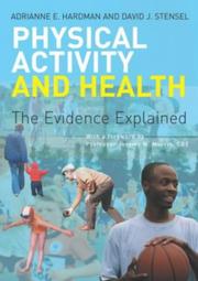 Physical Activity and Health by Adrianne E. Hardman, David J. Stensel