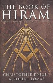 Cover of: The Book of Hiram: Freemasonry, Venus and the Secret Key to the Life of Jesus