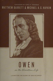Cover of: Owen on the Christian Life: Living for the Glory of God in Christ