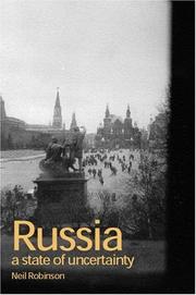 Cover of: Russia: A State of Uncertainty (Postcommunist States and Nations)