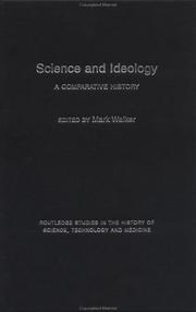 Cover of: Science and Ideology: A Comparative History (Studies in the History of Science, Technology and Medicine)