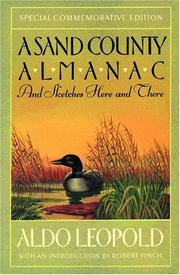 A Sand County almanac, and Sketches here and there by Aldo Leopold